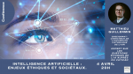 Intelligence artificielle : enjeux éthiques et anthropologiques