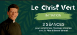 Formation "LE CHRIST VERT" 